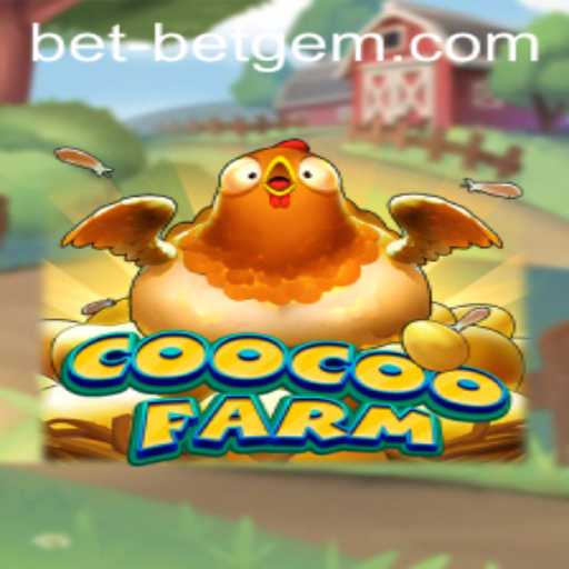 Exploring CooCooFarm: The Exciting World of Betgem Gaming
